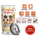 Besties Forever - You Are The Sister I Got To Choose - Personalized Custom Tumbler - Birthday Gift For Sister, Best Friend