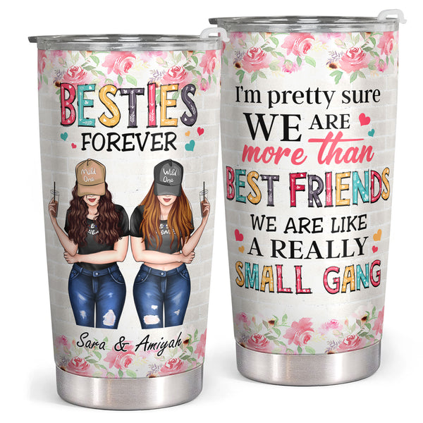 Bestie Forever Gifts - Custom Friendship Gifts - Christmas Best Friend Gifts - Personalized Tumbler