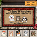 Pawzity Welcome To Our Home Custom Doormat, Gifts For Pet Lovers, Where The Humans Pay The Bill Front Door Mat