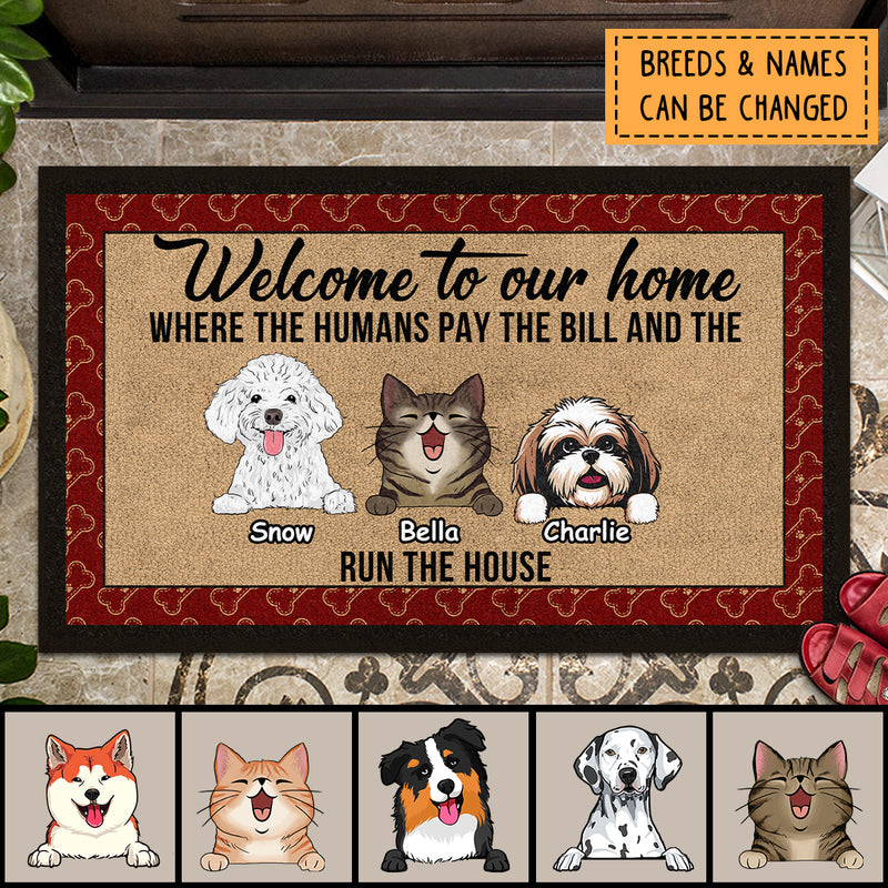 Pawzity Welcome To Our Home Custom Doormat, Gifts For Pet Lovers, Where The Humans Pay The Bill Front Door Mat