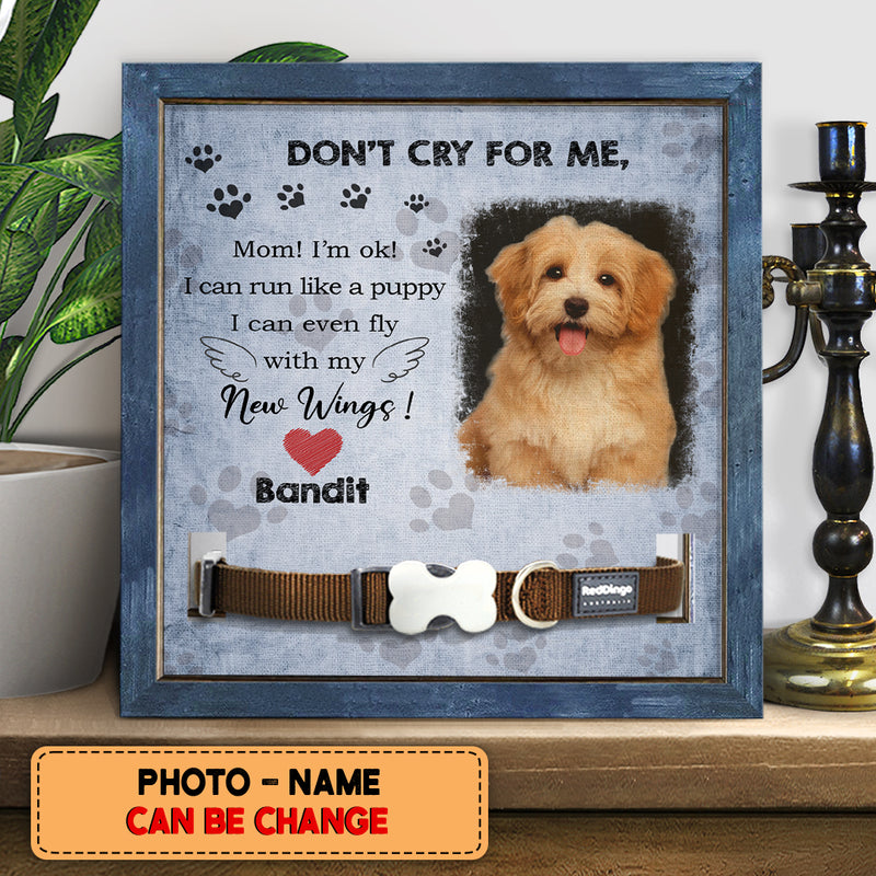 Don't Cry For Me, Pet Memorial, Personalized Dog & Cat Memorial Photo Collar Sign, Loss Of Pet Gifts