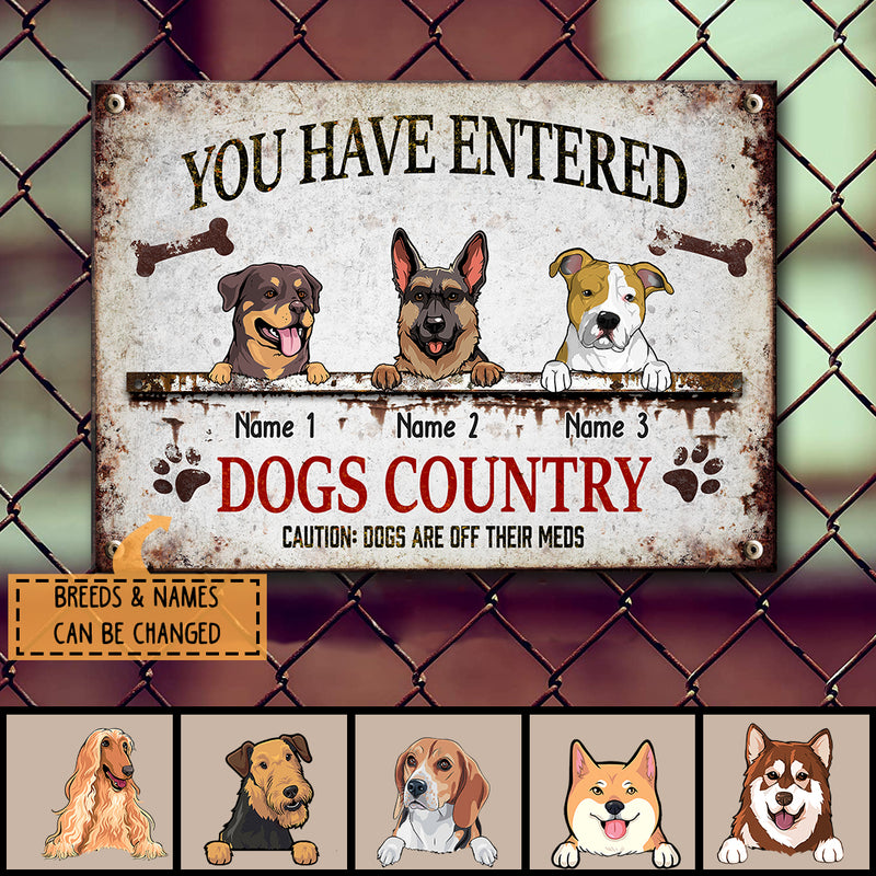 Pawzity Warning Metal Yard Sign, Gifts For Dog Lovers, You Have Entered Dogs Country Caution: Dogs Are Off Their Meds